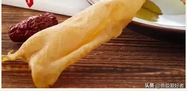 鱼胶花胶怎么挑选,花胶的选购方法教你选择优质花胶