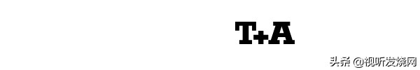 「号外」佰籁镫音响获得德国T+A中港澳独家总代理