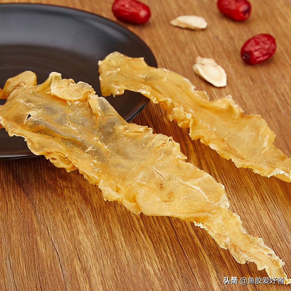 收藏版：全网最全的鱼胶品种，鱼胶品种这么多，你都认识吗？