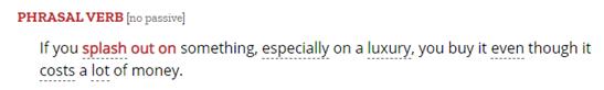 花大笔的钱（尤指购买不需要的东西）；挥霍英语怎么说？